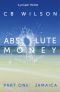 [Oliver Holmes 01] • Absolute Money · Part I · an Oliver Holmes Caribbean Thriller